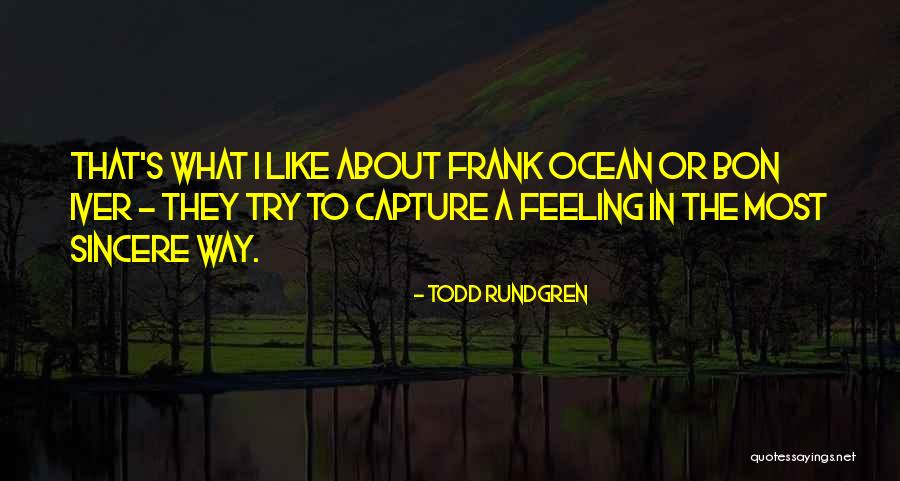 Rundgren Todd Quotes By Todd Rundgren Rundgren Todd Quotes By Todd Rundgren