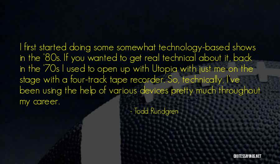 Rundgren Todd Quotes By Todd Rundgren Rundgren Todd Quotes By Todd Rundgren