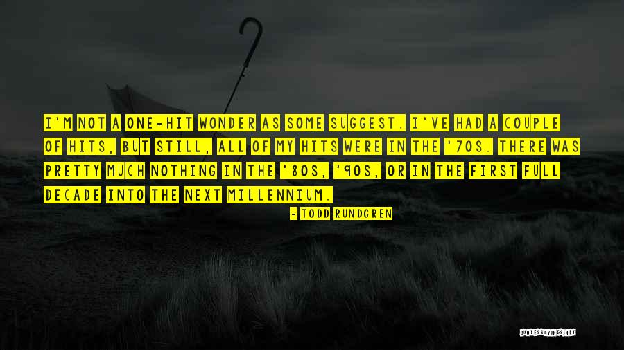 Rundgren Todd Quotes By Todd Rundgren Rundgren Todd Quotes By Todd Rundgren