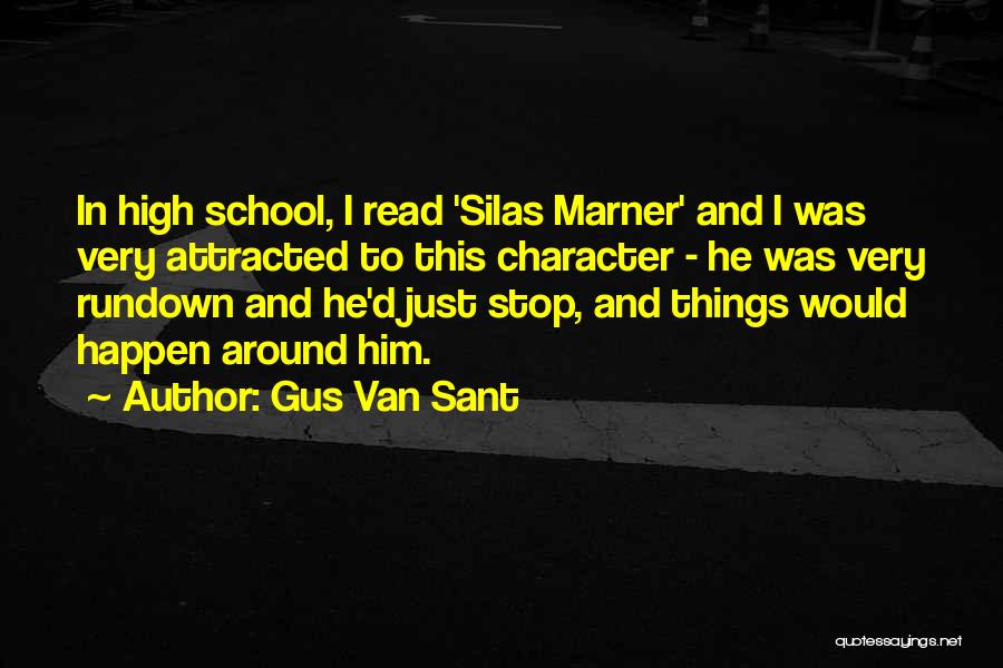 Rundown Quotes By Gus Van Sant