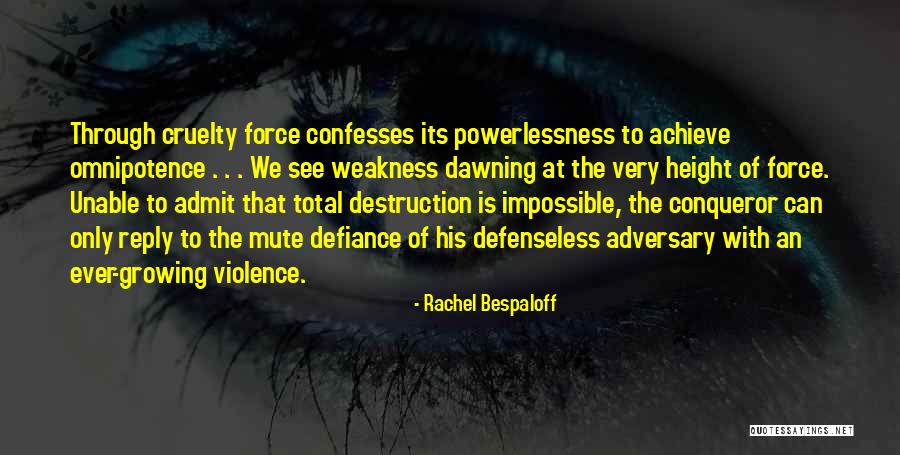 Rundt Sofabord Quotes By Rachel Bespaloff Rundt Sofabord Quotes By Rachel Bespaloff
