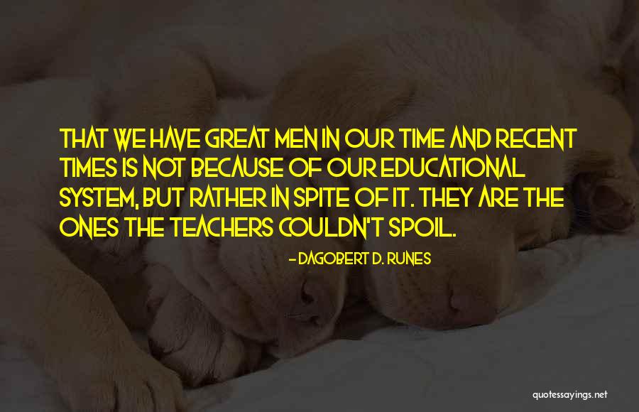 Runes Quotes By Dagobert D. Runes Runes Quotes By Dagobert D. Runes