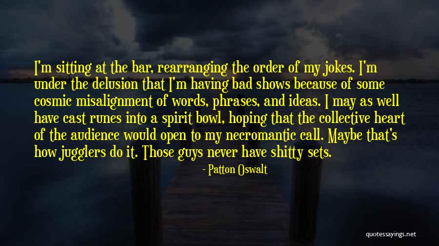 Runes Quotes By Patton Oswalt Runes Quotes By Patton Oswalt