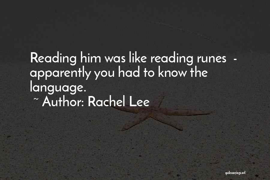 Runes Quotes By Rachel Lee