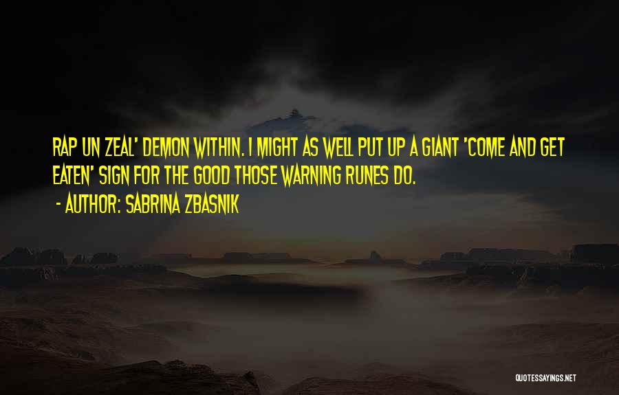 Runes Quotes By Sabrina Zbasnik