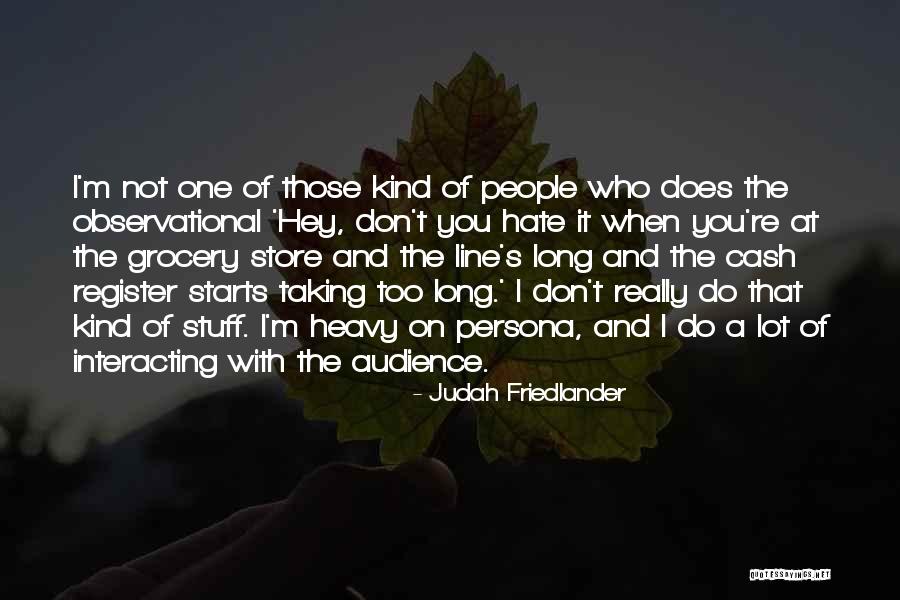 Rungman Quotes By Judah Friedlander Rungman Quotes By Judah Friedlander