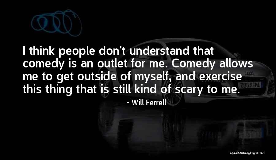 Rungsiri Nelson Quotes By Will Ferrell Rungsiri Nelson Quotes By Will Ferrell