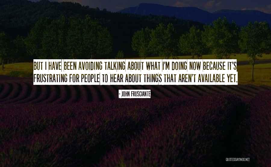 Rungsirichok Quotes By John Frusciante Rungsirichok Quotes By John Frusciante