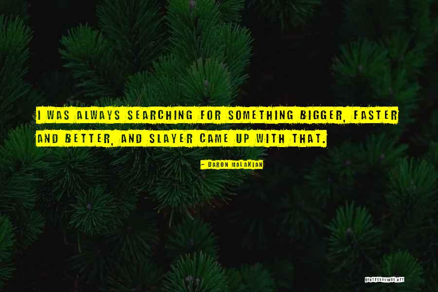 Runic Games Quotes By Daron Malakian Runic Games Quotes By Daron Malakian