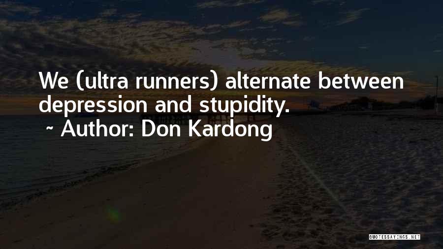 Runners Quotes By Don Kardong