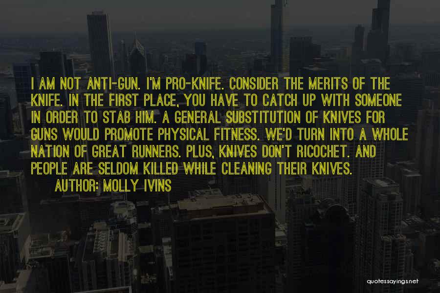 Runners Quotes By Molly Ivins