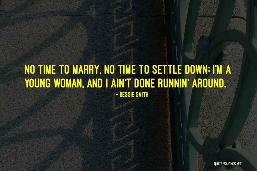 Runnin Quotes By Bessie Smith Runnin Quotes By Bessie Smith