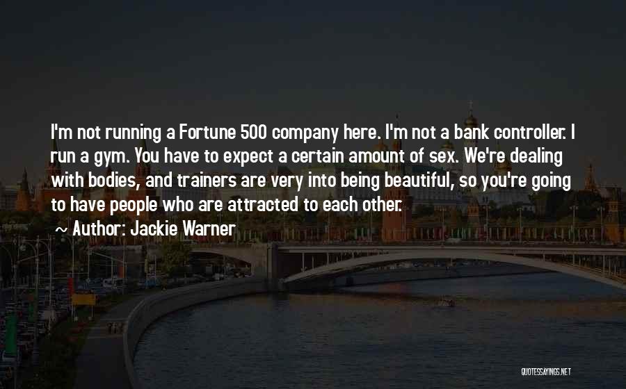 Running A Company Quotes By Jackie Warner