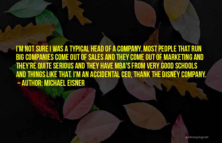 Running A Company Quotes By Michael Eisner