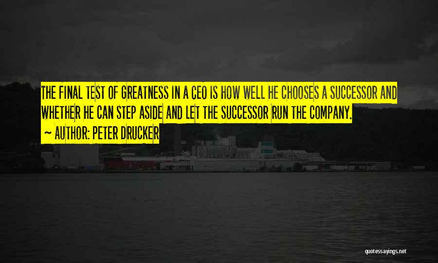 Running A Company Quotes By Peter Drucker