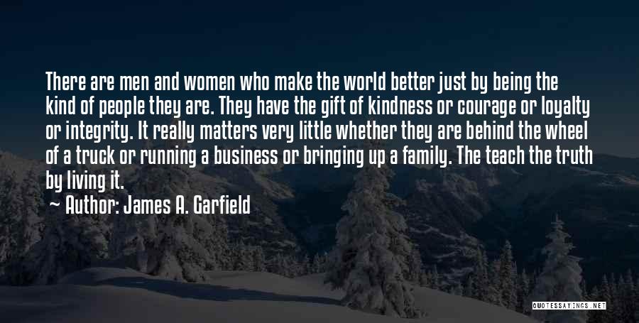 Running A Family Business Quotes By James A. Garfield