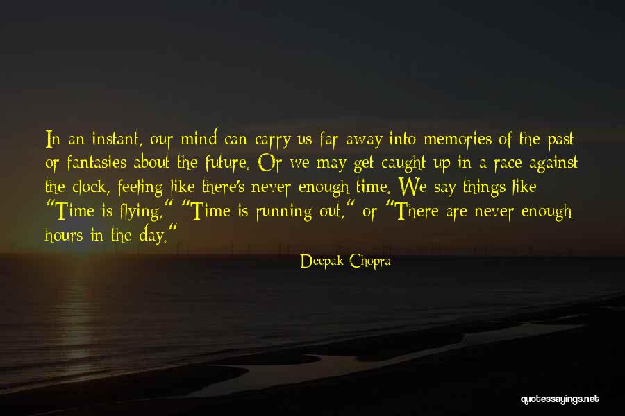 Running A Race Quotes By Deepak Chopra