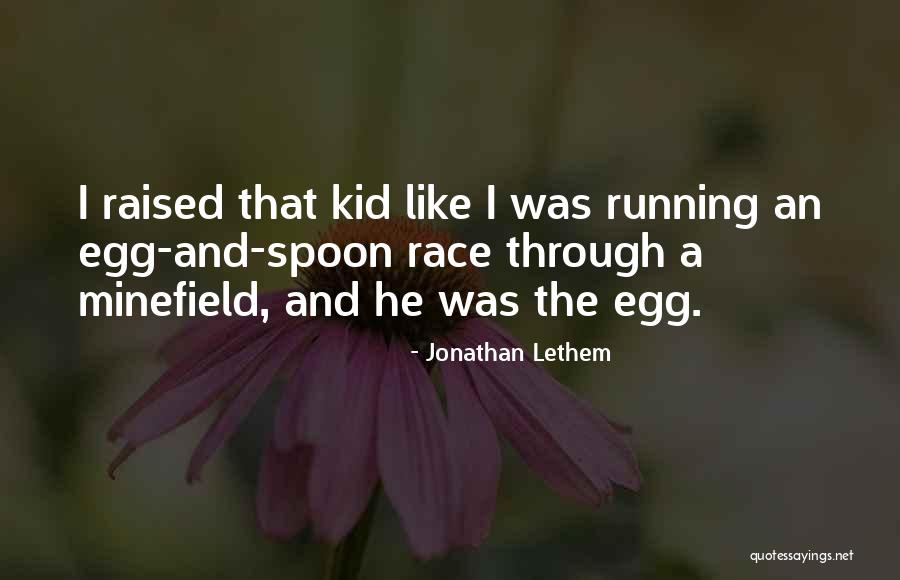 Running A Race Quotes By Jonathan Lethem