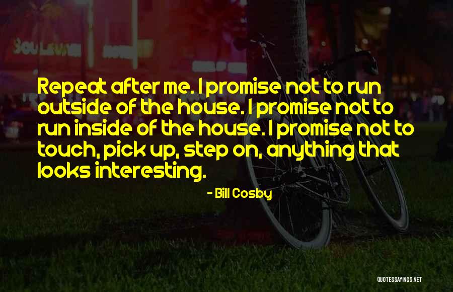 Running After Me Quotes By Bill Cosby Running After Me Quotes By Bill Cosby