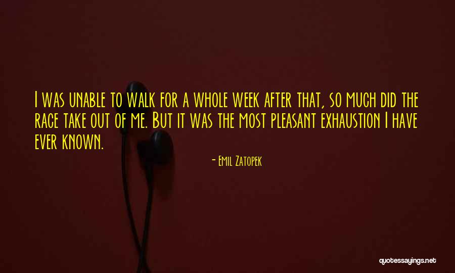 Running After Me Quotes By Emil Zatopek Running After Me Quotes By Emil Zatopek