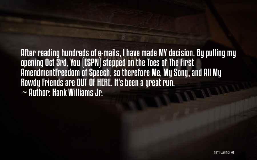 Running After Me Quotes By Hank Williams Jr.