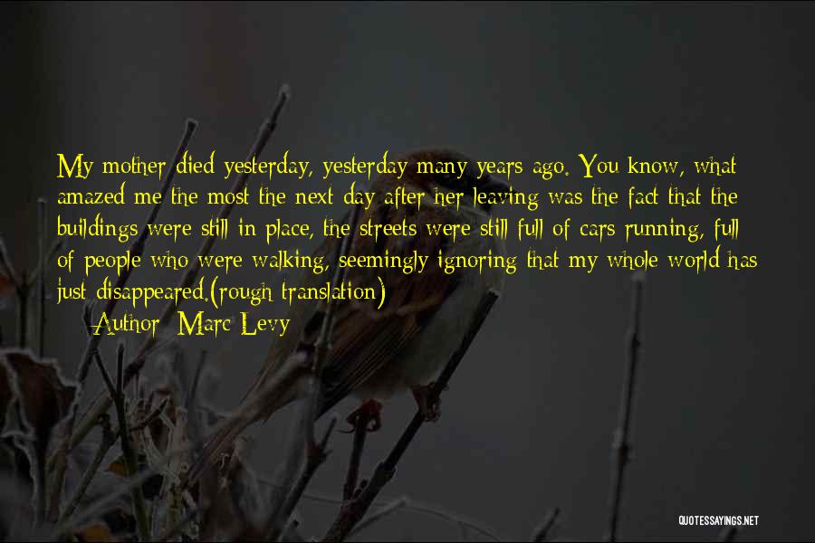 Running After Me Quotes By Marc Levy