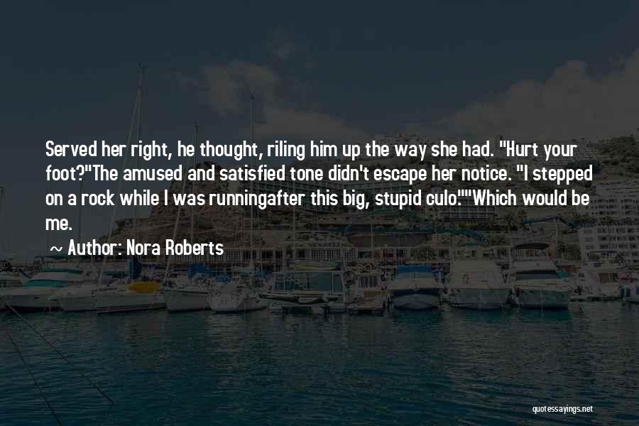 Running After Me Quotes By Nora Roberts