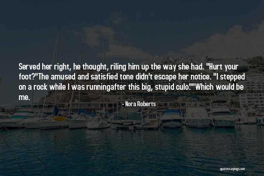 Running After Me Quotes By Nora Roberts Running After Me Quotes By Nora Roberts