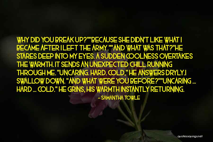 Running After Me Quotes By Samantha Towle Running After Me Quotes By Samantha Towle