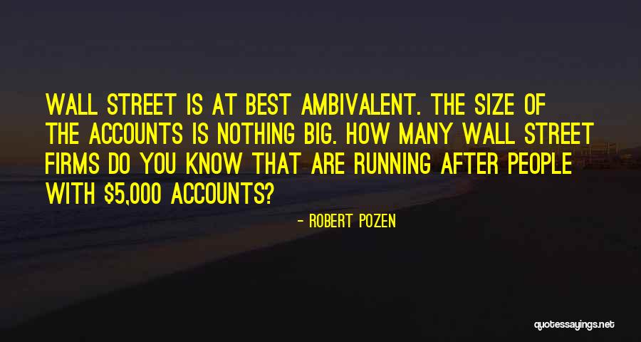 Running After You Quotes By Robert Pozen Running After You Quotes By Robert Pozen