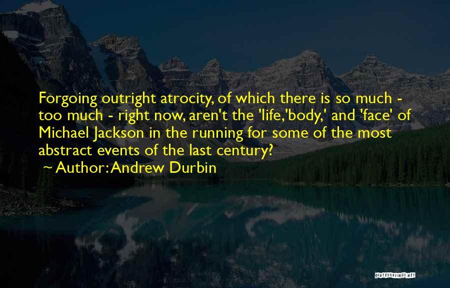 Running And Life Quotes By Andrew Durbin