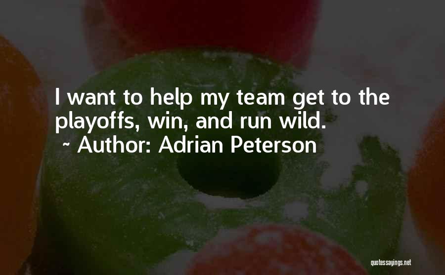 Running As A Team Quotes By Adrian Peterson