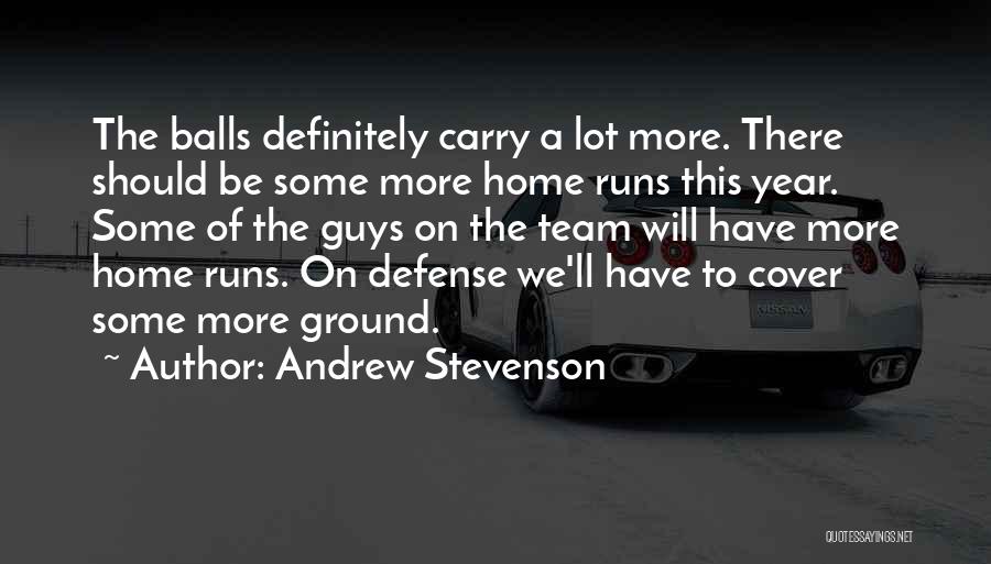 Running As A Team Quotes By Andrew Stevenson