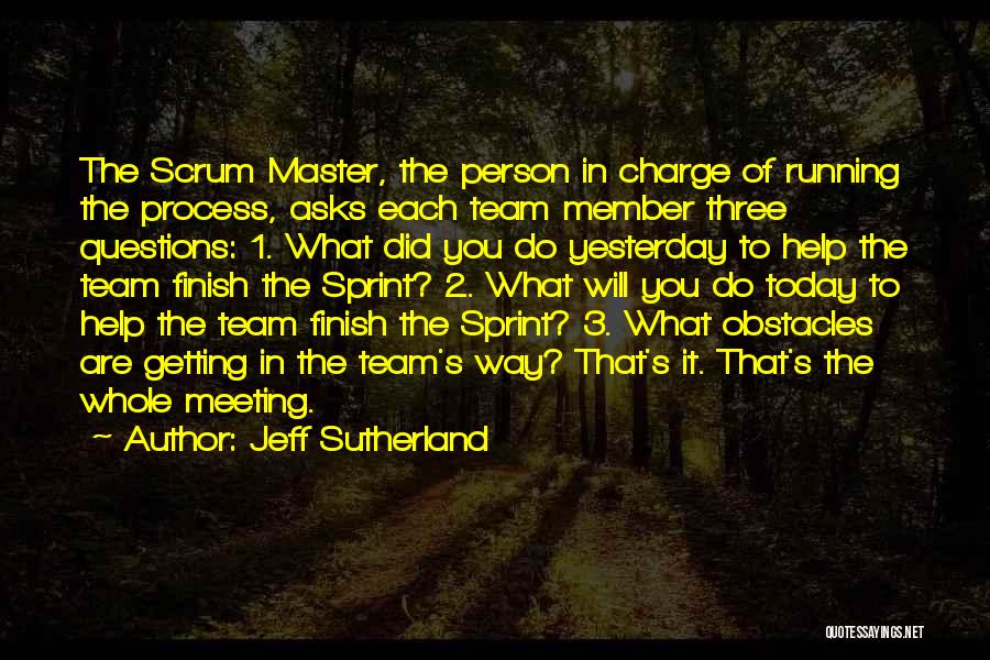 Running As A Team Quotes By Jeff Sutherland