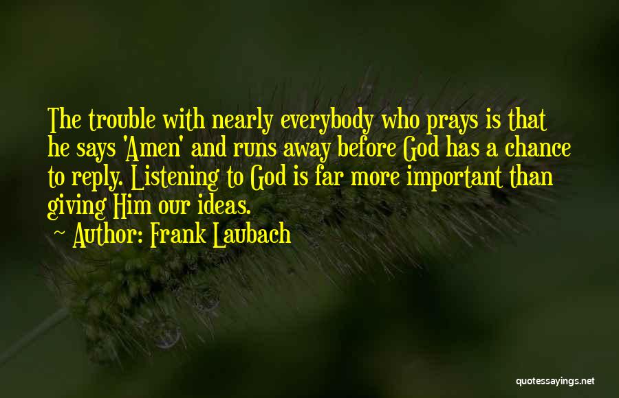 Running Away From God Quotes By Frank Laubach