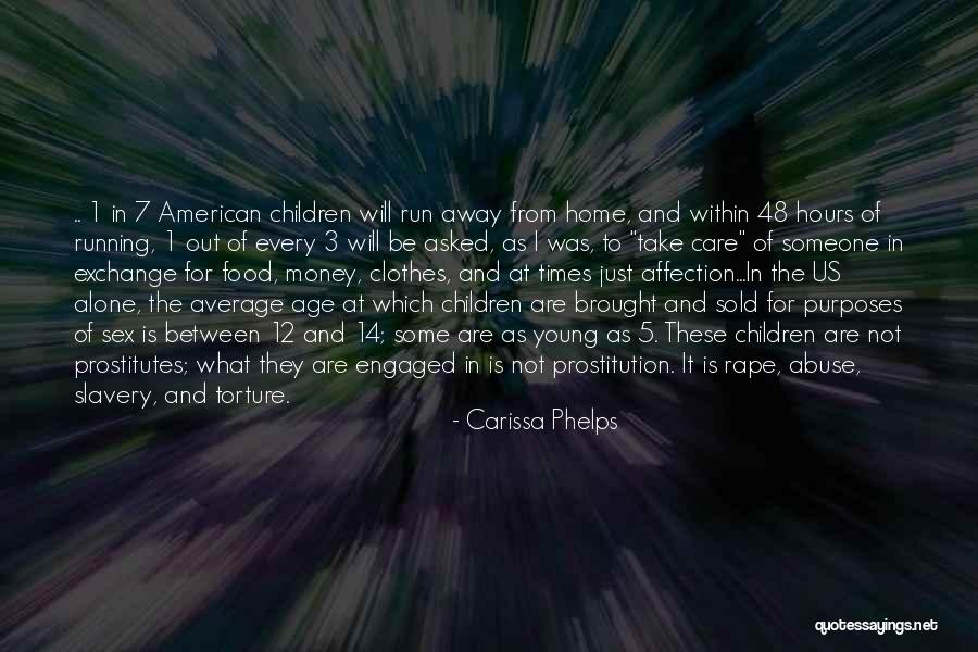 Running Away From Home Quotes By Carissa Phelps