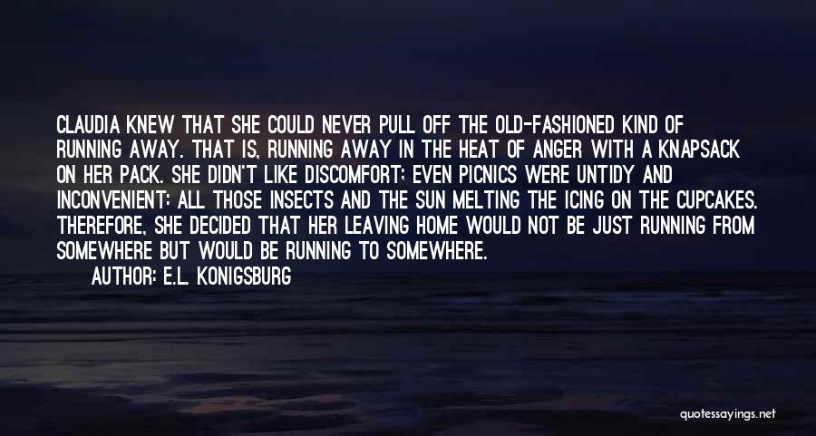 Running Away From Home Quotes By E.L. Konigsburg