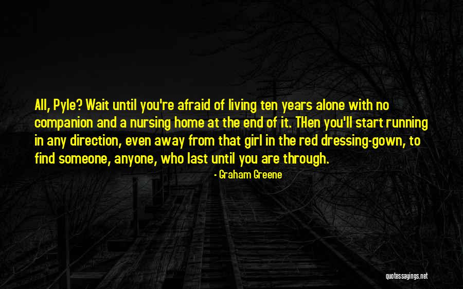 Running Away From Home Quotes By Graham Greene