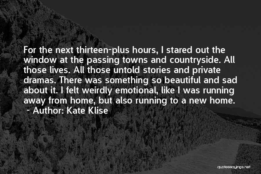 Running Away From Home Quotes By Kate Klise