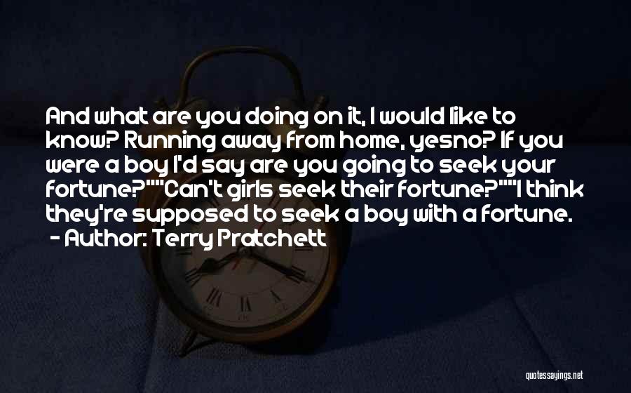 Running Away From Home Quotes By Terry Pratchett