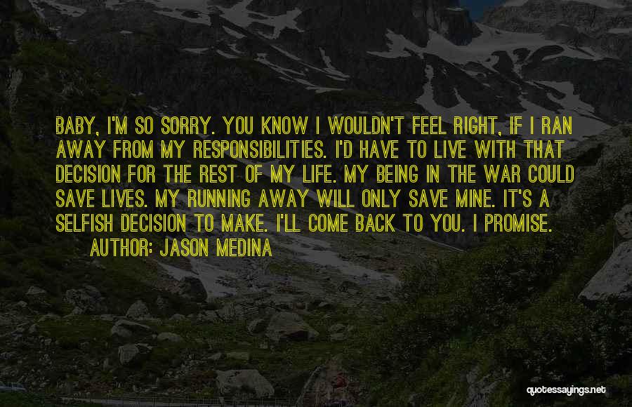 Running Away From Life Quotes By Jason Medina