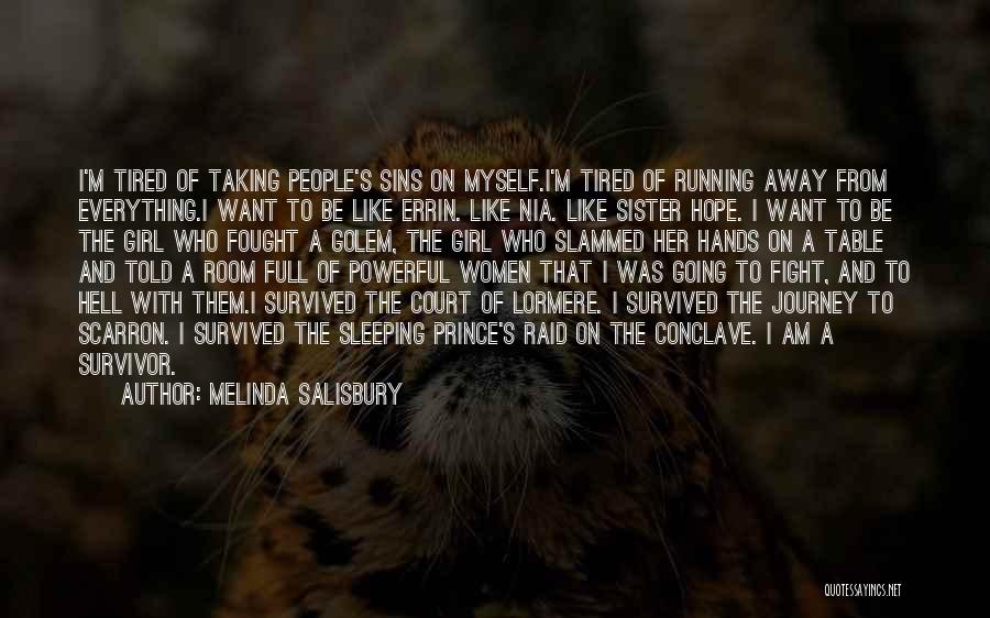 Running Away From Myself Quotes By Melinda Salisbury