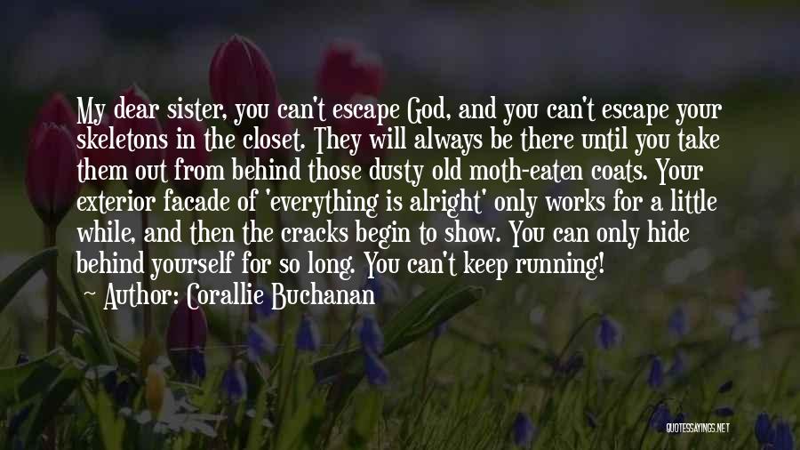 Running Away From Your Past Quotes By Corallie Buchanan