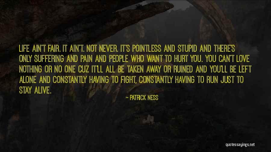 Running Away Love Quotes By Patrick Ness Running Away Love Quotes By Patrick Ness