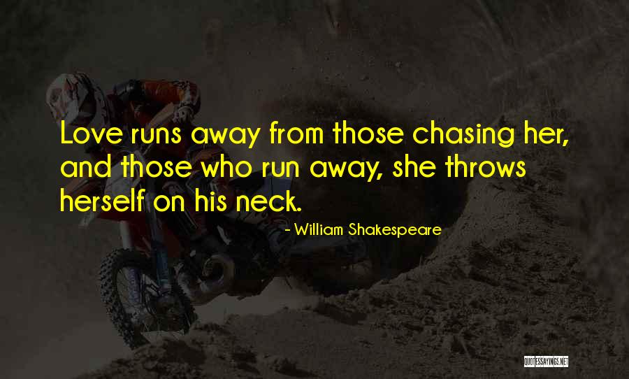 Running Away Love Quotes By William Shakespeare Running Away Love Quotes By William Shakespeare