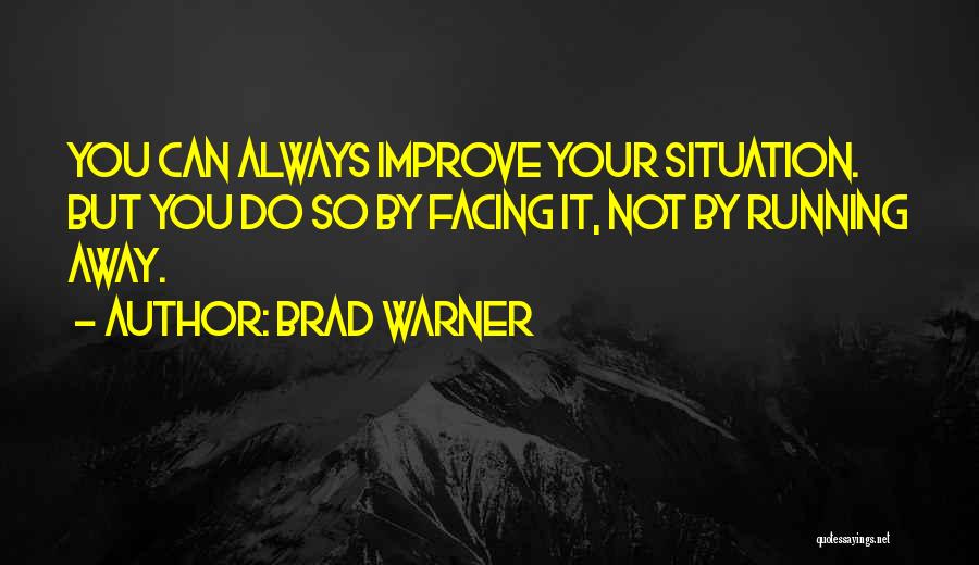 Running Away Quotes By Brad Warner