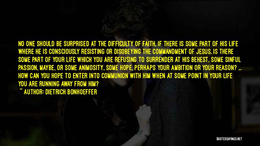 Running Away Quotes By Dietrich Bonhoeffer