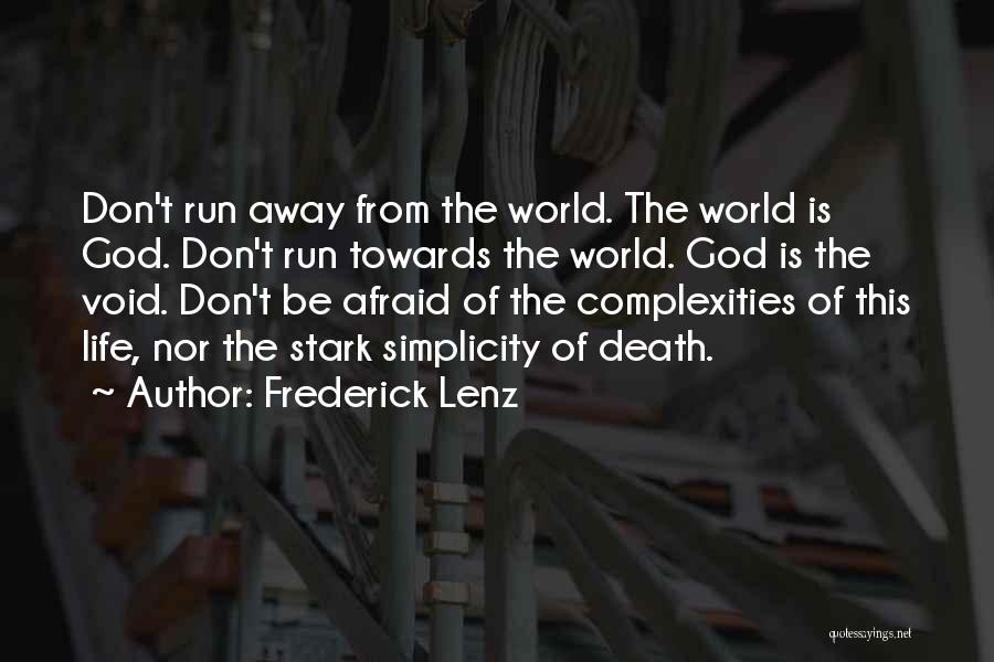 Running Away Quotes By Frederick Lenz
