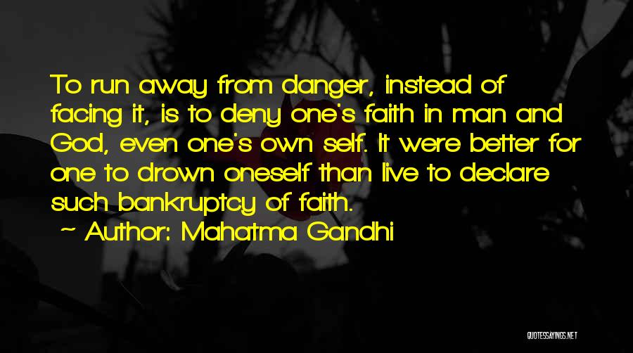 Running Away Quotes By Mahatma Gandhi