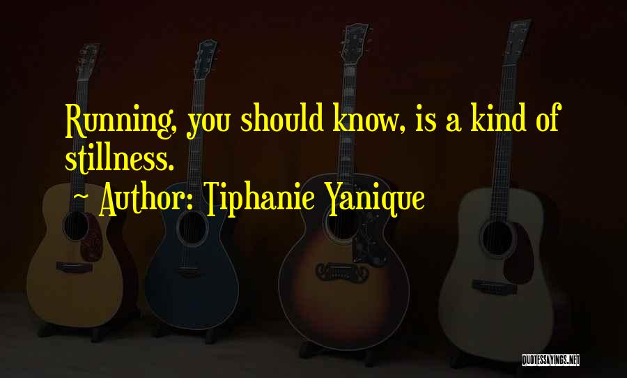 Running Away Quotes By Tiphanie Yanique